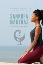 Load image into Gallery viewer, Sankofa Mantras